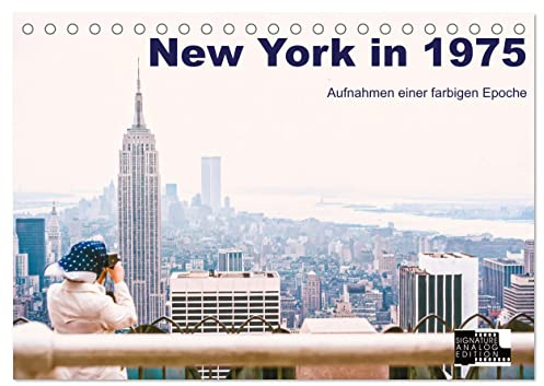 New York in 1975 (Tischkalender 2026 DIN A5 quer), CALVENDO Monatskalender: Die farbige Welt New Yorks im Jahr 1975 (CALVENDO Orte)