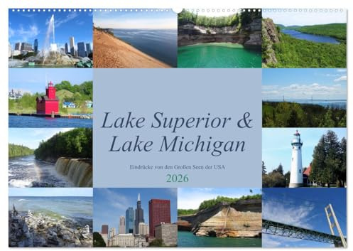 Lake Superior & Lake Michigan (Wandkalender 2026 DIN A2 quer), CALVENDO Monatskalender: Impressionen aus der Region der Great Lakes (CALVENDO Orte)