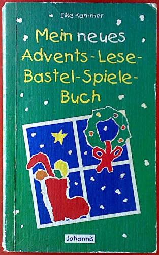 Mein neues Advents-Lese-Bastel-Spielebuch