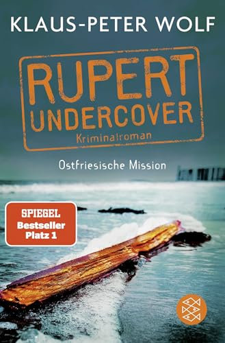 Rupert undercover - Ostfriesische Mission: Kriminalroman