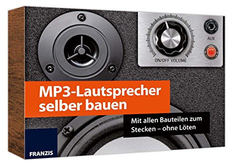 MP3-Lautsprecher selber bauen: Mit allen Bauteilen zum Stecken – ohne Löten