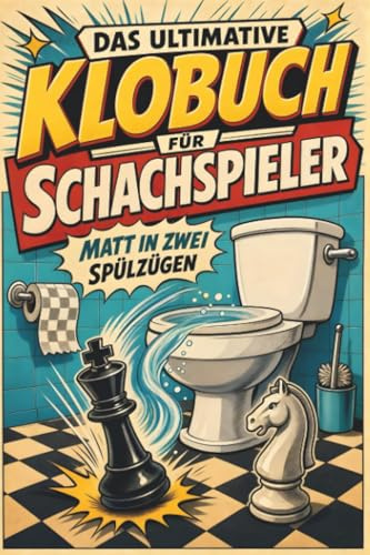 Das ultimative Klobuch für Schachspieler: Matt in zwei Spülzügen. Lustiges Geschenk für Fans von Schach, Strategie und Damengambit