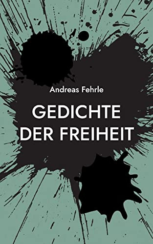 Gedichte der Freiheit: poetische Apokalypse