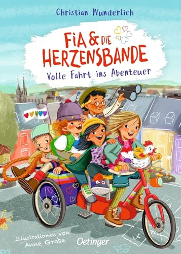Fia & die Herzensbande 2. Volle Fahrt ins Abenteuer: Eine humorvolle Geschichte über Freundschaft und Zusammenhalt von Christian Wunderlich für Kinder ab 5 Jahren