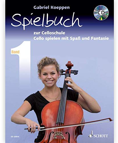 Celloschule: Cello spielen mit Spaß und Fantasie. Spielbuch 1. 1-3 Violoncelli, teilweise mit Klavier. Spielbuch.