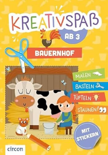 Bauernhof: Malen, basteln, tüfteln, staunen (Kreativspaß ab 3)