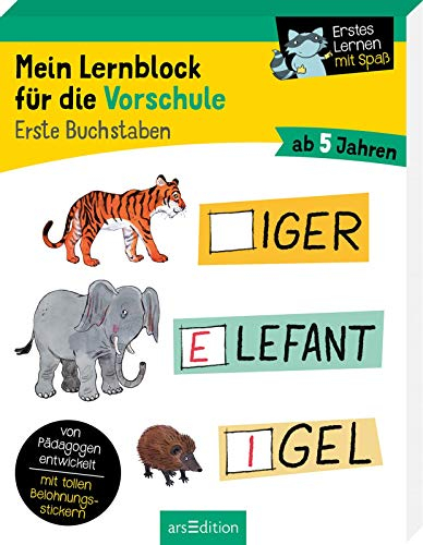 Mein Lernblock für die Vorschule – Erste Buchstaben: Übungen und Rätsel für Kindergarten- und Vorschulkinder. Von Pädagogen entwickelt – mit tollen Belohnungsstickern – ab 5 Jahren