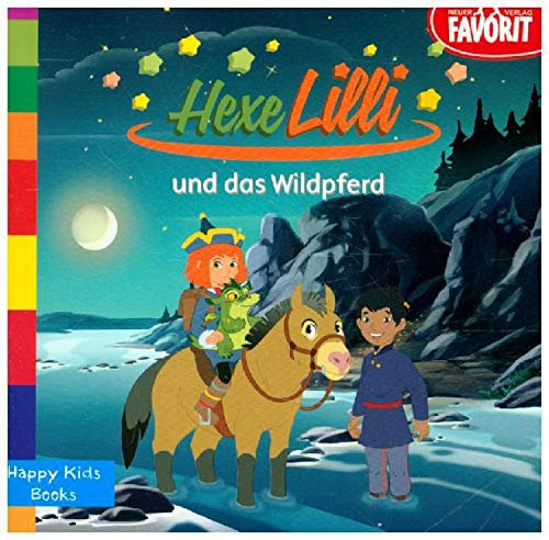 Hexe Lilli und das Wildpferd: Happy Kids Books