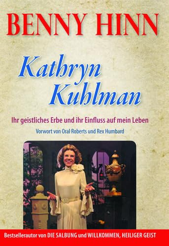 Kathryn Kuhlman: Ihr geistliches Erbe und ihr Einfluss auf mein Leben