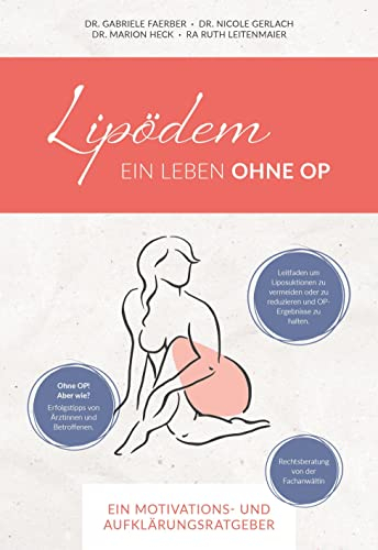 Lipödem - Ein Leben ohne OP: Ein Motivations- und Aufklärungsratgeber