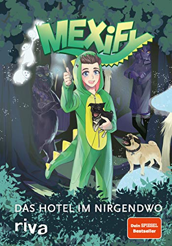 Mexify – Das Hotel im Nirgendwo: Das erste Buch von YouTuber Mexify – voller Magie und Abenteuer! (Mexify Adventures, Band 1)