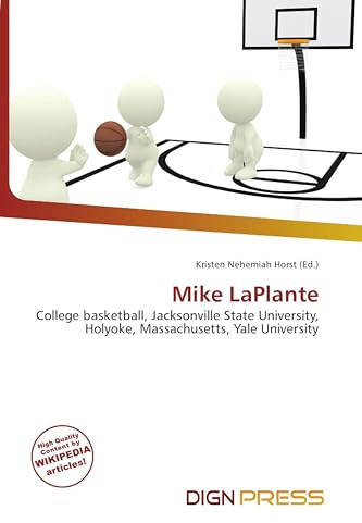 Mike LaPlante: College basketball, Jacksonville State University, Holyoke, Massachusetts, Yale University