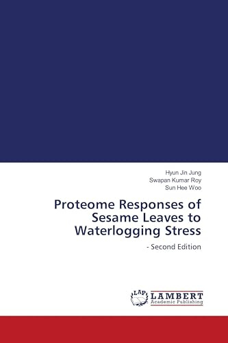 Proteome Responses of Sesame Leaves to Waterlogging Stress: - Second Edition