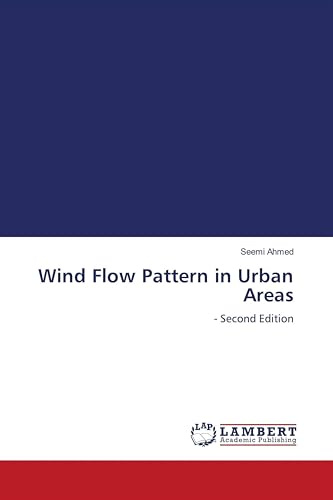 Wind Flow Pattern in Urban Areas: - Second Edition