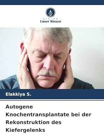 Autogene Knochentransplantate bei der Rekonstruktion des Kiefergelenks
