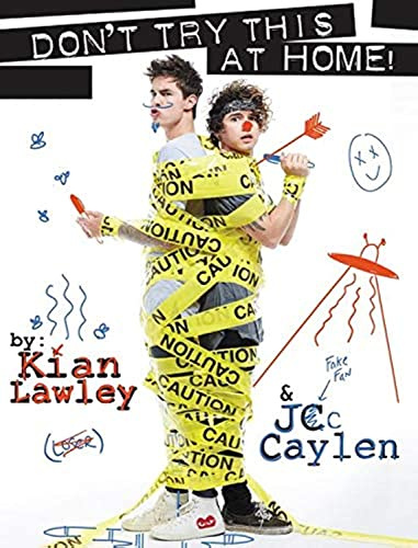Kian and Jc: Don't Try This at Home!: The Wild and Candid Young Adult Story of YouTube Stars' Rise to Fame