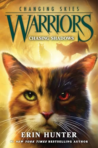 Warriors: Changing Skies #3: Chasing Shadows: An Action Animal Novel about Survival for Kids (Ages 8-12)