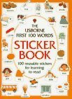 The Usborne First 100 Words Sticker Book (Usborne First Hundred Words Sticker Books)
