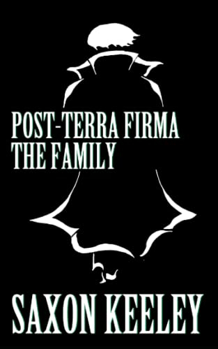The Family: Post-Terra Firma: Books 1-5 (Post-Terra Firma Collection, Band 1)