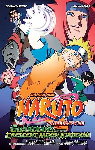Naruto The Movie Ani-Manga, Vol. 3: Guardians of the Crescent Moon Kingdom (Volume 3)
