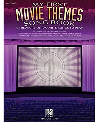 My First Movie Themes Songbook: Songbook für Klavier: A Treasury of Favorite Songs to Play, Easy Piano
