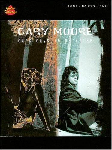 Gary Moore, Dark Days in Paradise