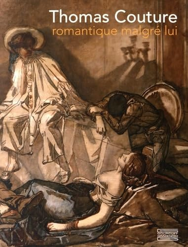 Thomas Couture: Romantique malgré lui