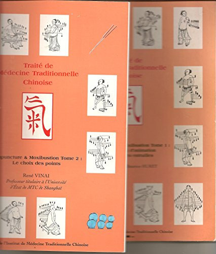 TRAITE DE MEDECINE TRADITIONNELLE CHINOISE/MEDECINE MANUELLE/TOMES 1 ET 2