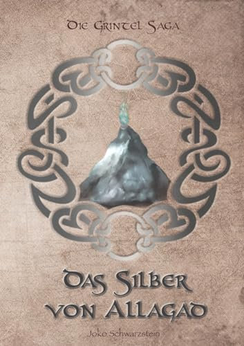 Das Silber von Allagad: DE (Grintel Saga)