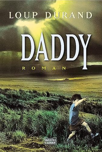 Daddy - Im Visier des Bösen (Allgemeine Reihe. Bastei Lübbe Taschenbücher)