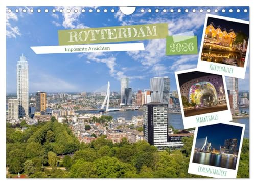 ROTTERDAM Imposante Ansichten (Wandkalender 2026 DIN A4 quer), CALVENDO Monatskalender: Impressionen urbaner Highlights (CALVENDO Orte)