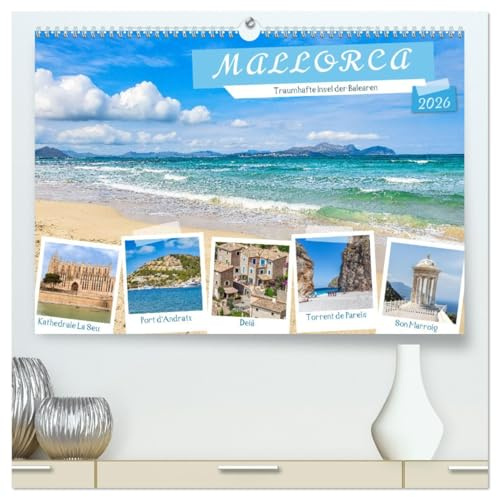 Mallorca - Traumhafte Insel der Balearen (hochwertiger Premium Wandkalender 2026 DIN A2 quer), Kunstdruck in Hochglanz: Impressionen von der spanischen Trauminsel Mallorca. (CALVENDO Orte)