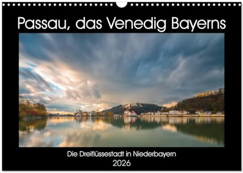 Passau, das Venedig Bayerns (Wandkalender 2026 DIN A3 quer), CALVENDO Monatskalender: Impressionen aus dem bayerischen Venedig (CALVENDO Orte)