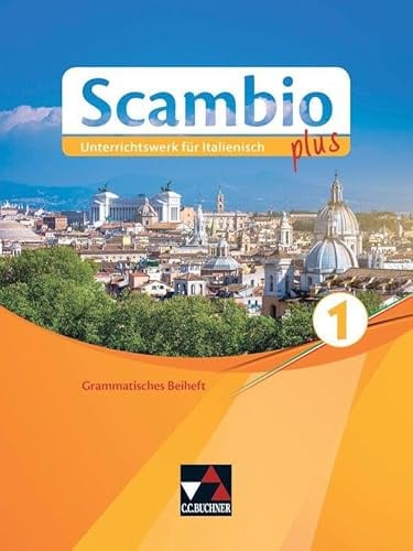 Scambio plus / Scambio plus GB 1: Unterrichtswerk für Italienisch in drei Bänden (Scambio plus: Unterrichtswerk für Italienisch in drei Bänden)