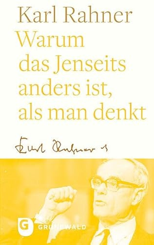 Warum das Jenseits anders ist, als man denkt