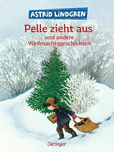Pelle zieht aus und andere Weihnachtsgeschichten: Kinderbuch-Klassiker ab 6 Jahren zum Vor- und Selberlesen
