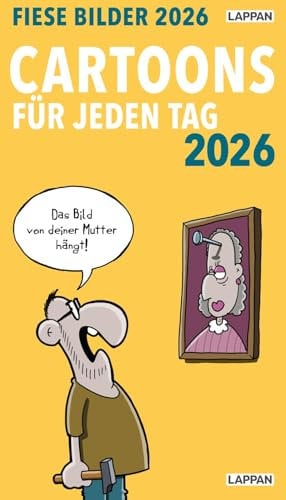 Fiese Bilder Cartoons für jeden Tag 2026: Tagesabreißkalender: 1 Tag, 1 Seite; Kalender im Hochformat 12 x 21 cm zum Aufstellen | Schwarzer Humor für das ganze Jahr