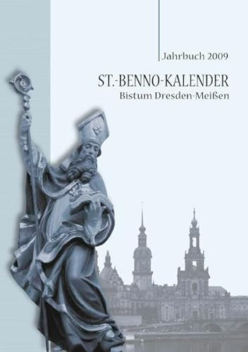 St.-Benno-Kalender - Bistum Dresden-Meißen: Jahrbuch 2009