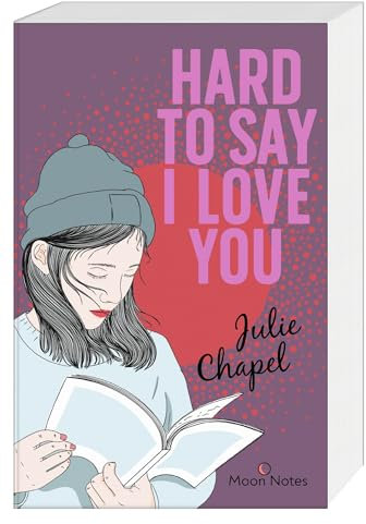 Hard to say I love you: Romantischer New Adult Roman