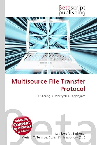 Multisource File Transfer Protocol: File Sharing, eDonkey2000, Applejuice