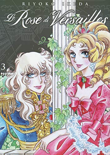 Le rose di Versailles. Lady Oscar collection (Vol. 3) (J-POP)