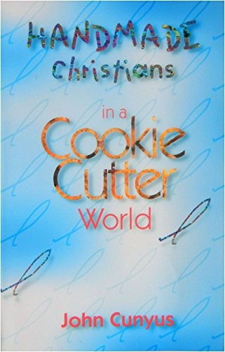 Handmade Christians in a Cookie-Cutter World