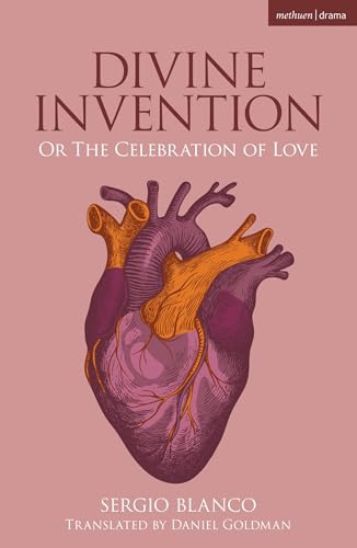 Divine Invention: Or The Celebration of Love (Modern Plays)
