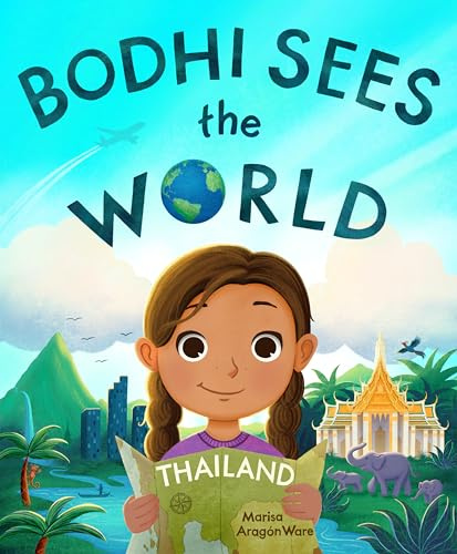 Bodhi Sees the World: Thailand