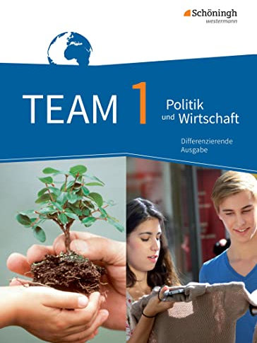 TEAM - Arbeitsbücher für Politik und Wirtschaft - Differenzierende Ausgabe Nordrhein-Westfalen – Ausgabe 2017: Schülerband 1 5./6. Schuljahr