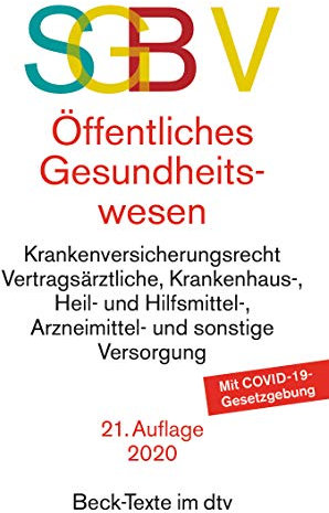 SGB V Recht des öffentlichen Gesundheitswesens: Rechtsstand: 7. Mai 2020 (Beck-Texte im dtv)