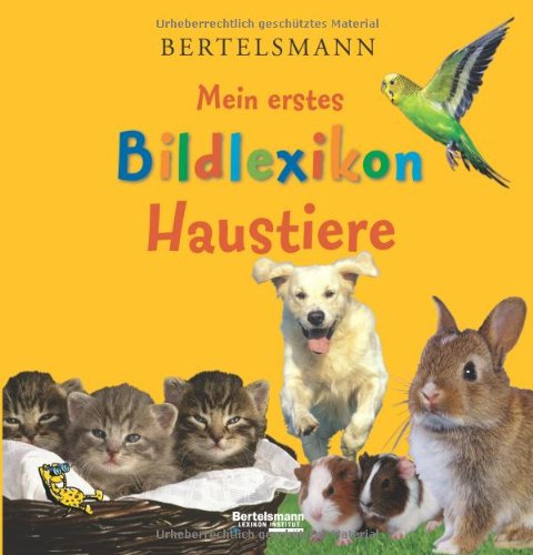 Bertelsmann Mein erstes Bildlexikon Haustiere