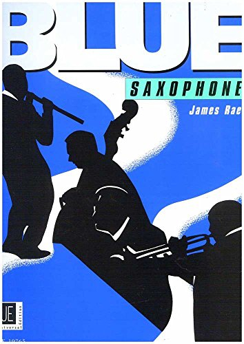 Blue Saxophone: Alt- oder Tenorsaxophon und Klavier. Partitur.