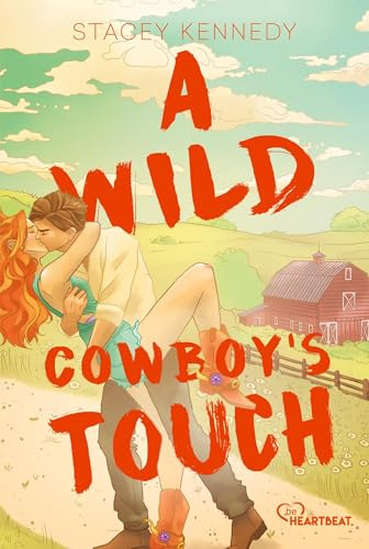 A Wild Cowboy's Touch (Wild Hearts Romance)