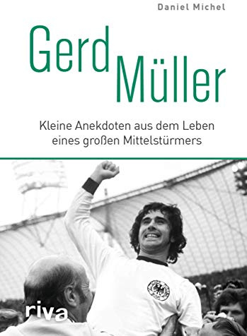 Gerd Müller: Kleine Anekdoten aus dem Leben eines großen Mittelstürmers